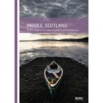 Paddle Scotland Guidebook
