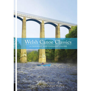 Welsh Canoe Classics Guidebook